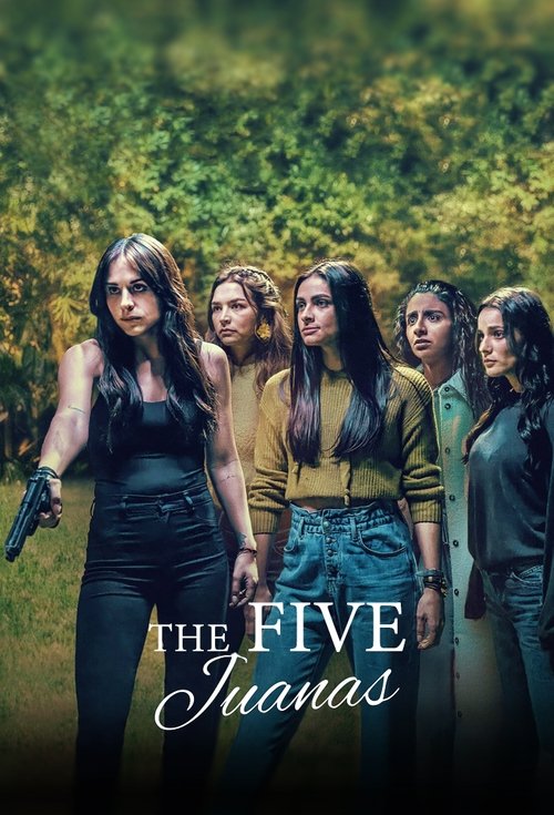 The Five Juanas (2021) TV show poster