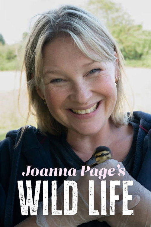 Joanna Page's Wild Life (2025) TV show poster