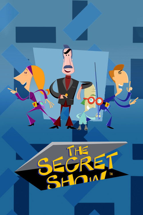 The Secret Show (2006) TV show poster