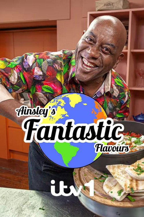 Ainsley's Fantastic Flavours (2023) TV show poster