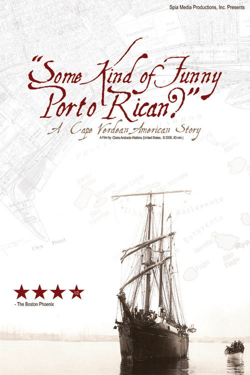 "Some Kind of Funny Porto Rican?": A Cape Verdean American Story (2006) movie poster