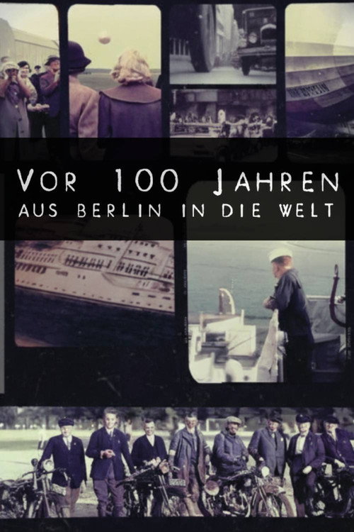 100 Years Ago: From Berlin to the World (2025) TV show poster