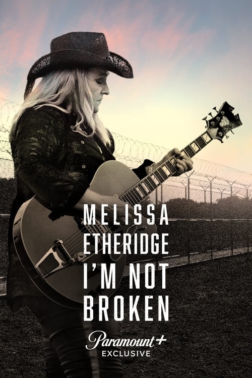 Melissa Etheridge: I'm Not Broken (2024) TV show poster