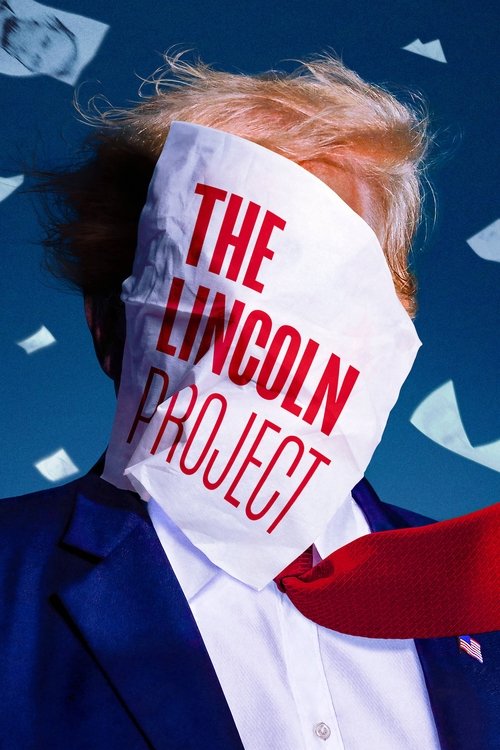 The Lincoln Project (2022) TV show poster