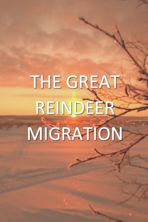 All Aboard! The Great Reindeer Migration (2018) movie poster