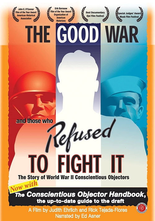 The Good War and Those Who Refused to Fight It (2002) movie poster