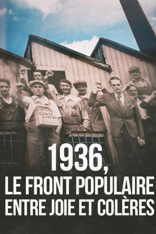1936: The Popular Front, Between Joy and Anger (2026) movie poster