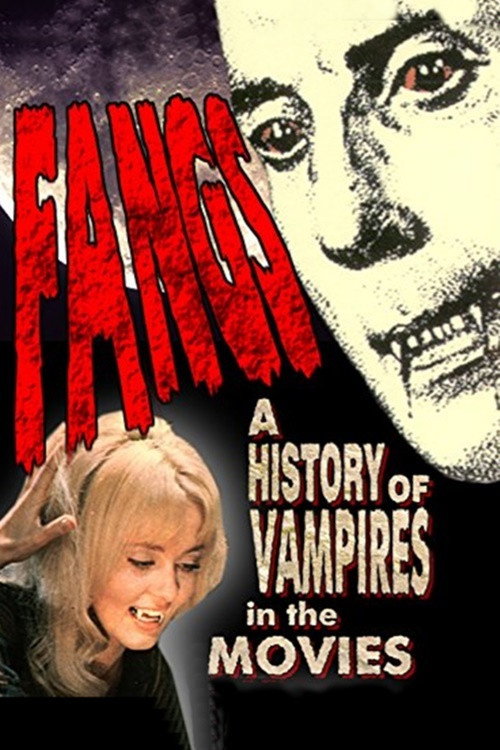 Fangs! A History of Vampires in the Movies (1992) movie poster