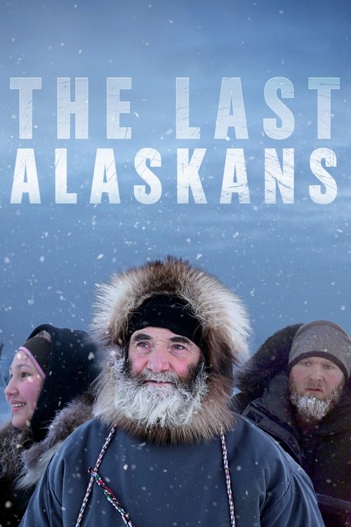 The Last Alaskans (2015) TV show poster