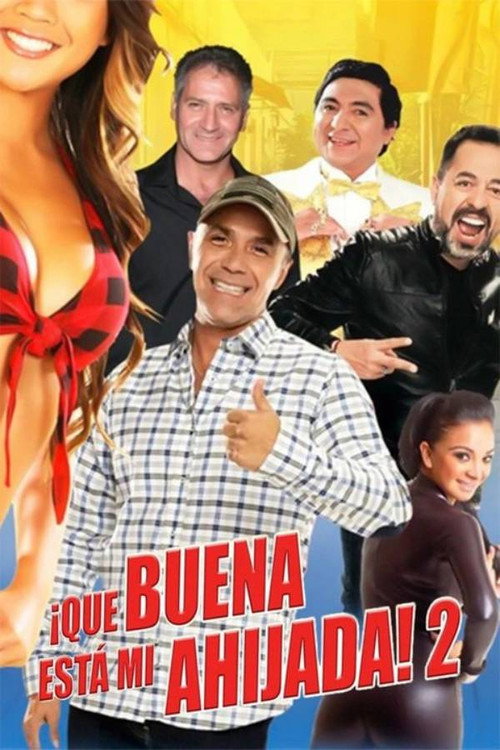 ¡Qué buena está mi ahijada! 2 (2019) movie poster