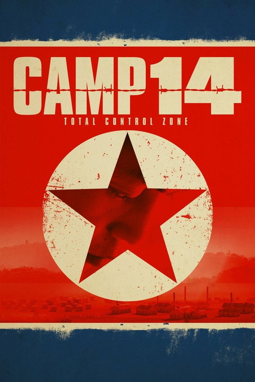 Camp 14: Total Control Zone (2012) movie poster