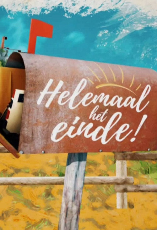 Helemaal het Einde! (2017) TV show poster