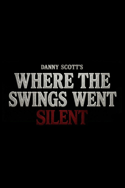 Where the Swings Went Silent (2026) movie poster