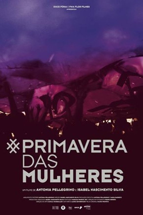 Primavera das Mulheres (2017) movie poster