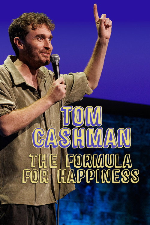 Tom Cashman: The Formula for Happiness (2026) movie poster