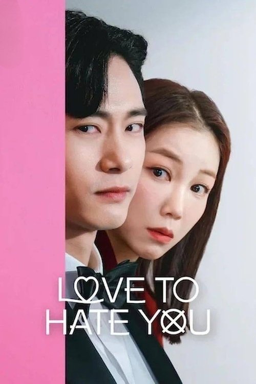 Love to Hate You (2023) TV show poster
