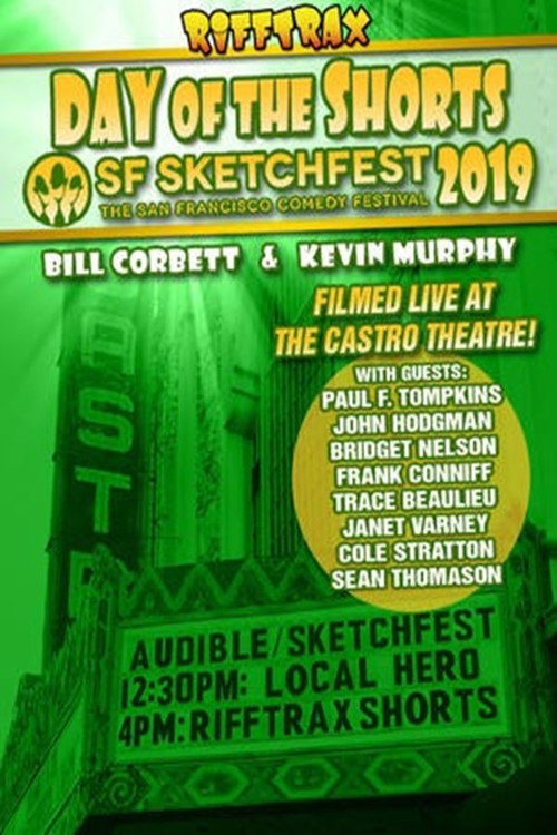 RiffTrax Live: Day of the Shorts: SF Sketchfest 2019 (2019) movie poster