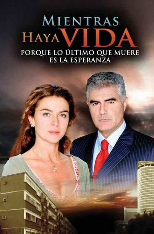Mientras haya vida (2007) TV show poster
