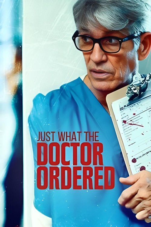 Stalked by My Doctor: Just What the Doctor Ordered (2021) movie poster