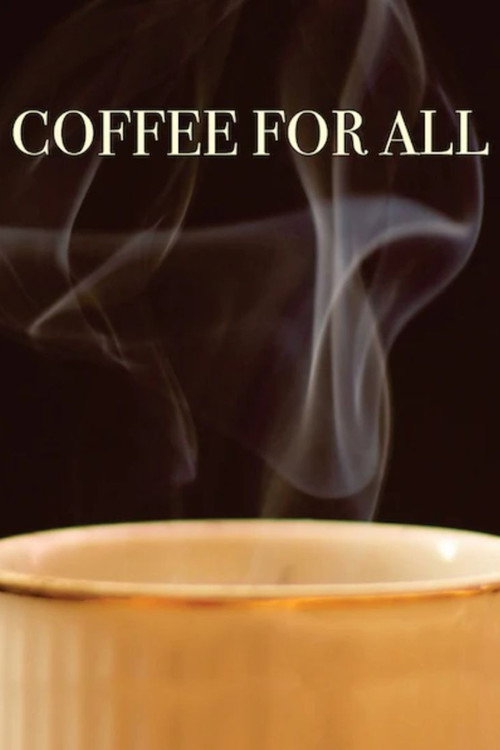 Coffee for All (2017) movie poster