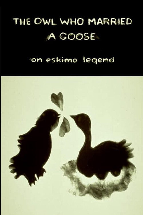 The Owl Who Married a Goose: An Eskimo Legend (1974) movie poster