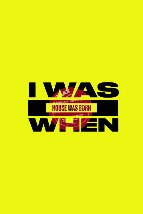 I Was There When House Took Over the World (2017) TV show poster