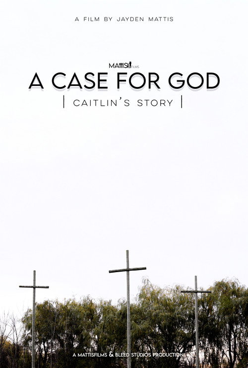 A Case For God - Caitlin's Story movie poster