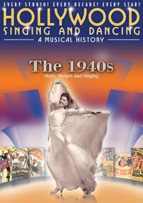 Hollywood Singing and Dancing: A Musical History - The 1940s: Stars, Stripes and Singing (2009) movie poster