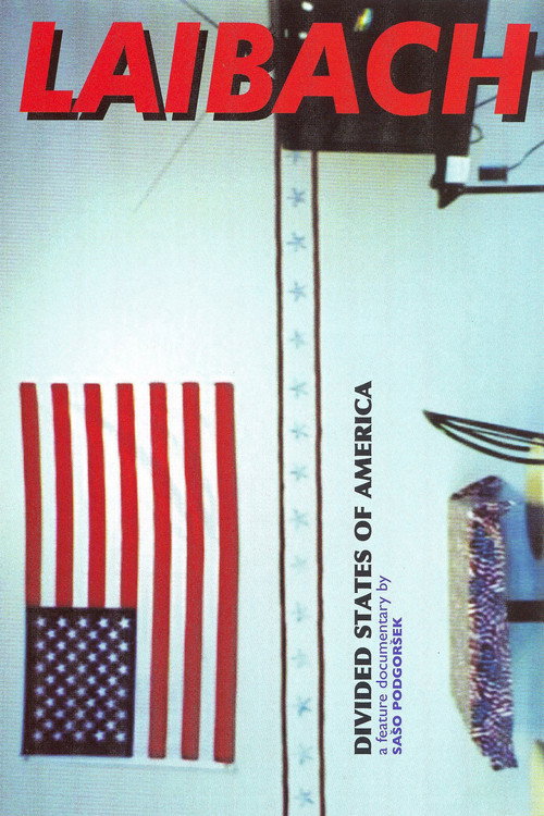Laibach: Divided States of America (2006) movie poster