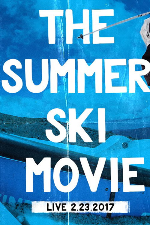 The Summer Ski Movie movie poster