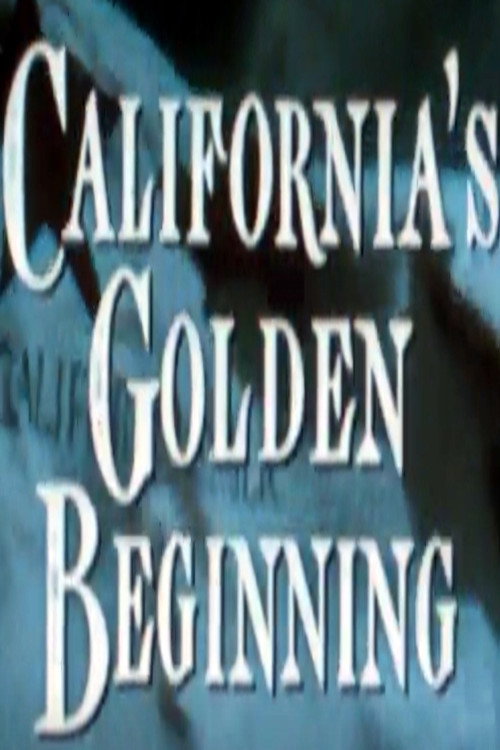 California's Golden Beginning (1948) movie poster