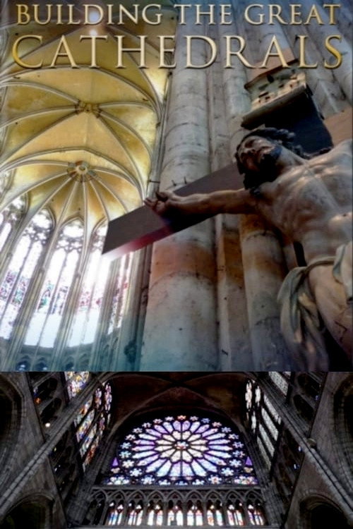 Building the Great Cathedrals (2010) movie poster