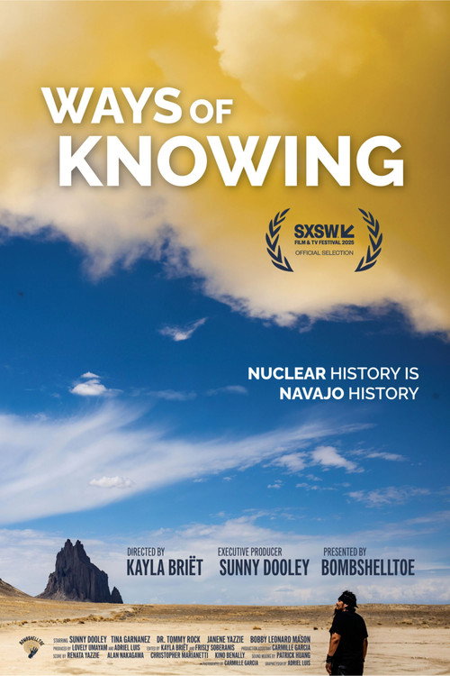 Ways of Knowing: A Navajo Nuclear History (2025) movie poster