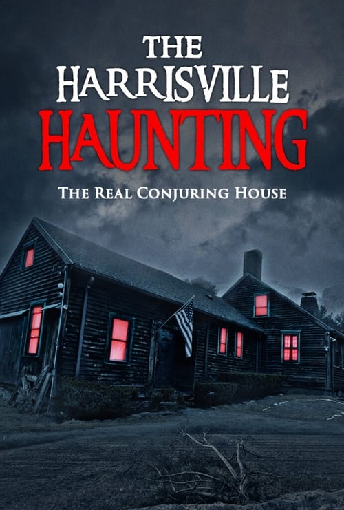 The Harrisville Haunting: The Real Conjuring House (2022) movie poster