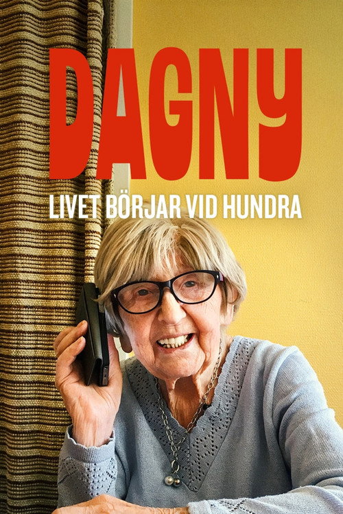 Dagny - livet börjar vid hundra (2015) movie poster