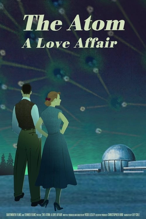 The Atom: A Love Affair (2019) movie poster