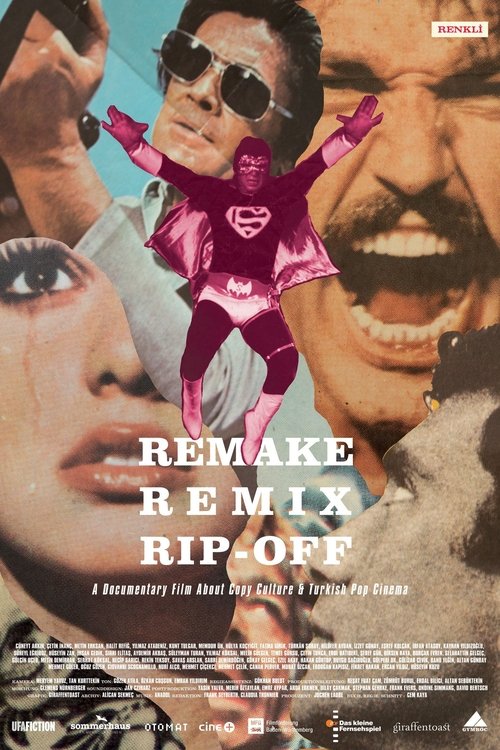 Remake, Remix, Rip-Off: About Copy Culture & Turkish Pop Cinema (2019) movie poster
