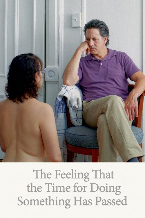The Feeling That the Time for Doing Something Has Passed (2024) movie poster
