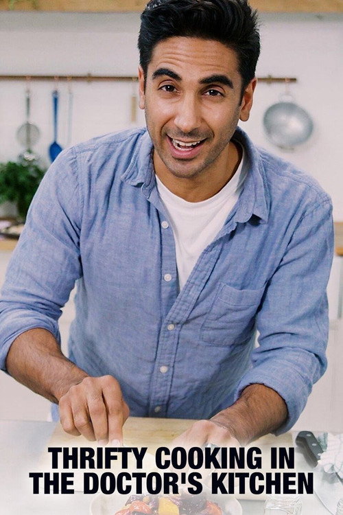 Thrifty Cooking in the Doctor's Kitchen (2021) TV show poster