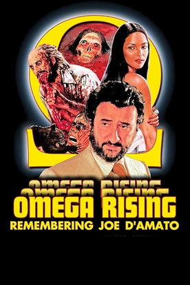 Omega Rising: Remembering Joe D'Amato (2017) movie poster