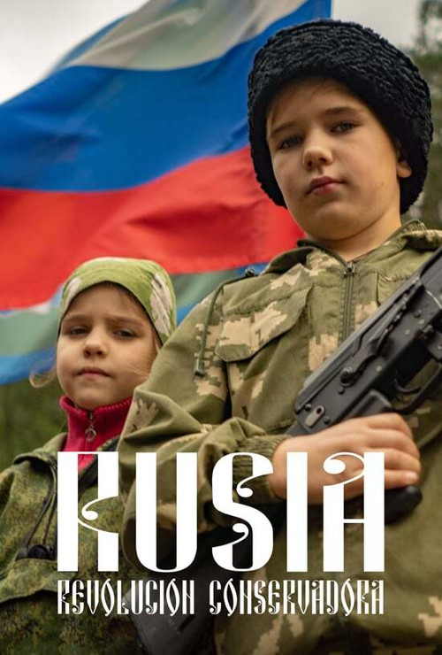 Rusia: Revolución conservadora (2021) movie poster