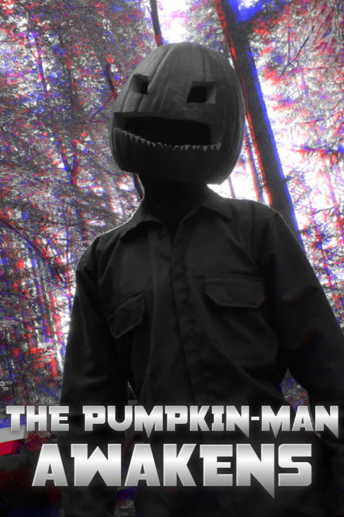 THE PUMPKIN-MAN AWAKENS (2022) movie poster