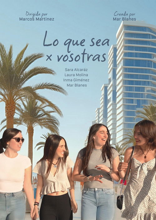 Lo Que Sea x Vosotras (2025) TV show poster