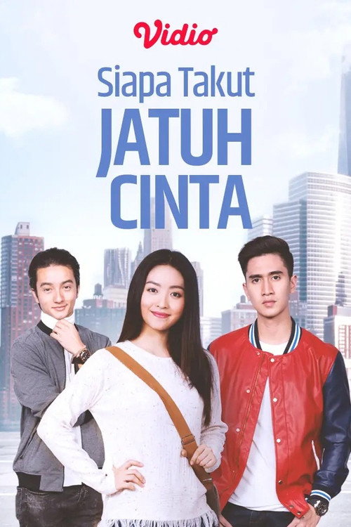Siapa Takut Jatuh Cinta (2017) TV show poster