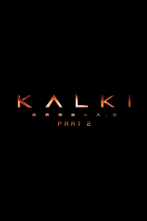 Kalki 2898-AD: Part 2 movie poster