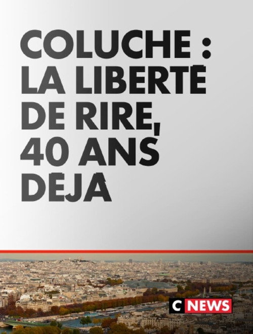 Coluche : La liberté de rire, 40 ans déjà (2026) movie poster