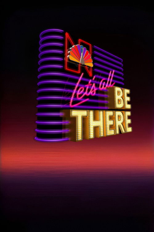 The NBC All Star Hour: Let's All Be There (1985) movie poster