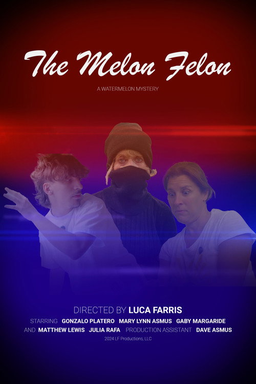 The Melon Felon (2024) movie poster