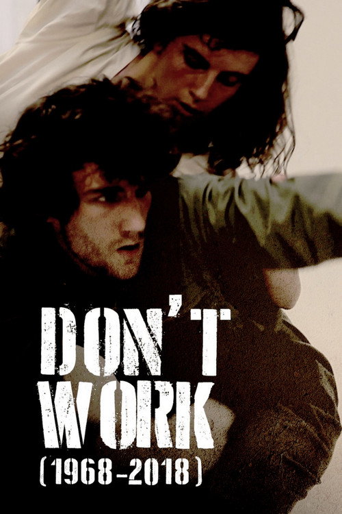 Don't Work (1968-2018) (2018) movie poster