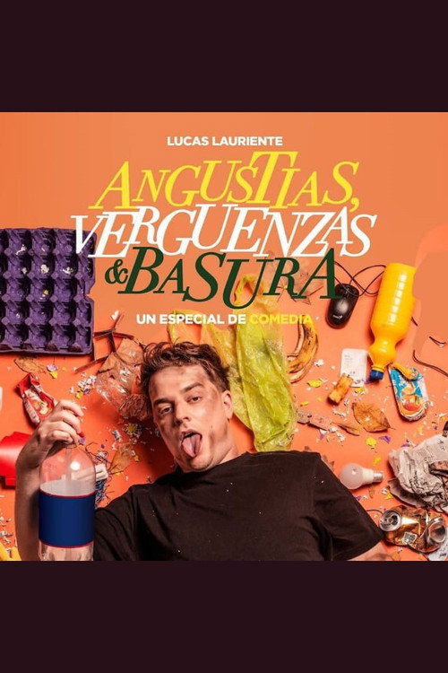 Angustias, Vergüenzas y Basura- Lucas Lauriente (2024) movie poster